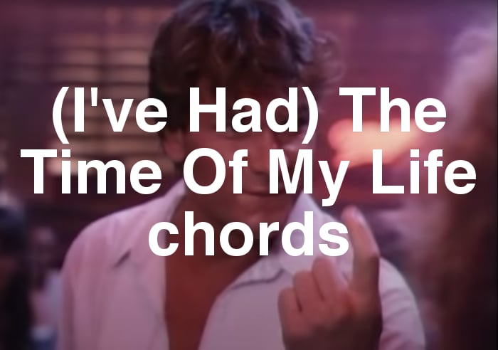 5 Meaningful Lines From I Had The Time Of My Life Lyrics