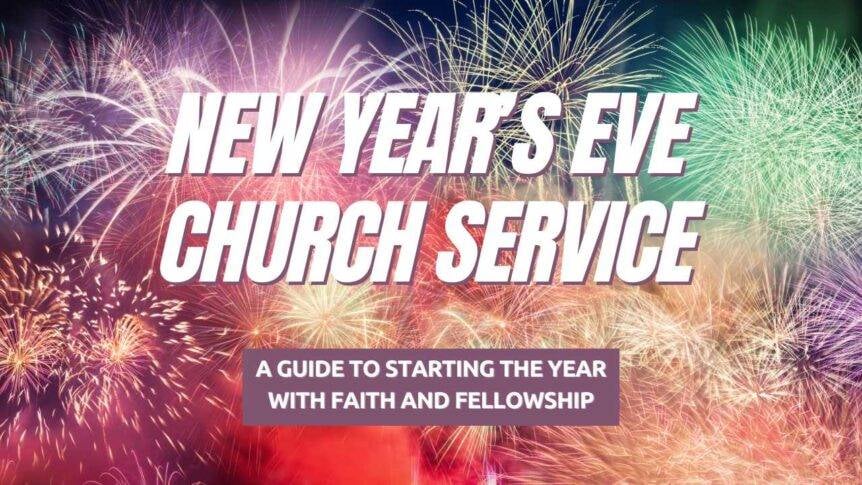 5 Ways To Celebrate New Years Eve At Church