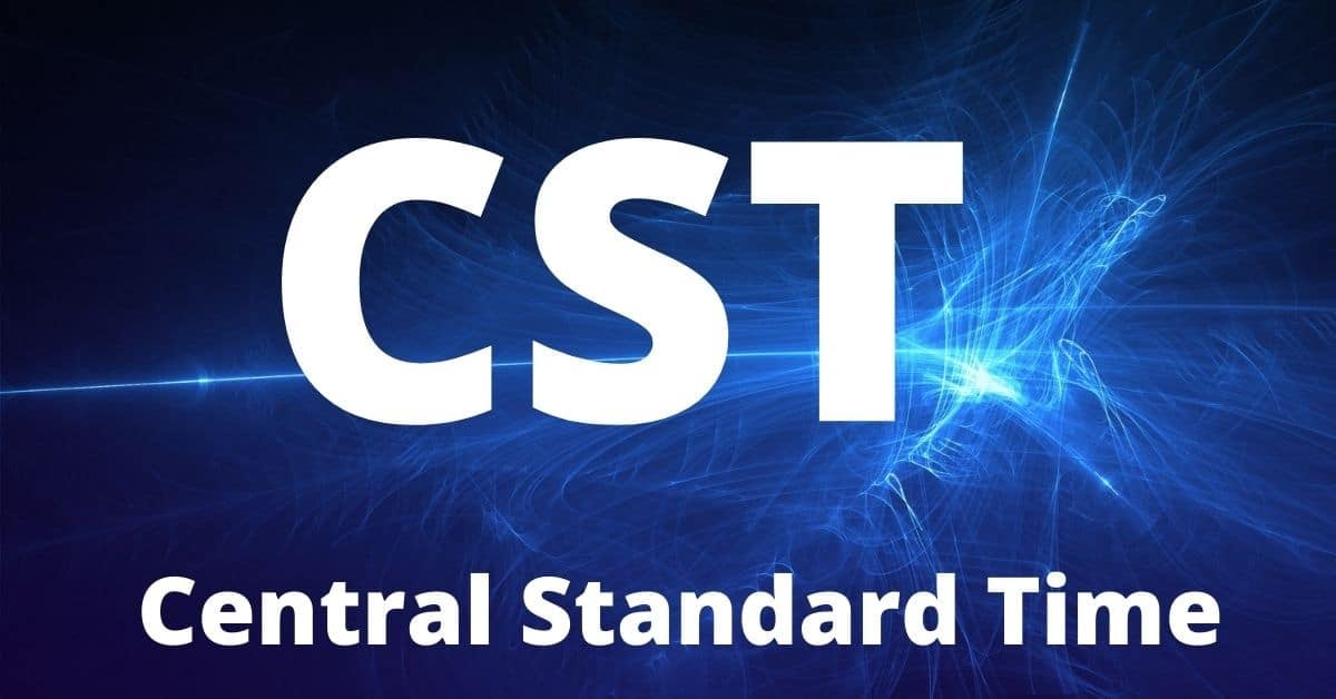 5 Ways To Know Current Cst Time