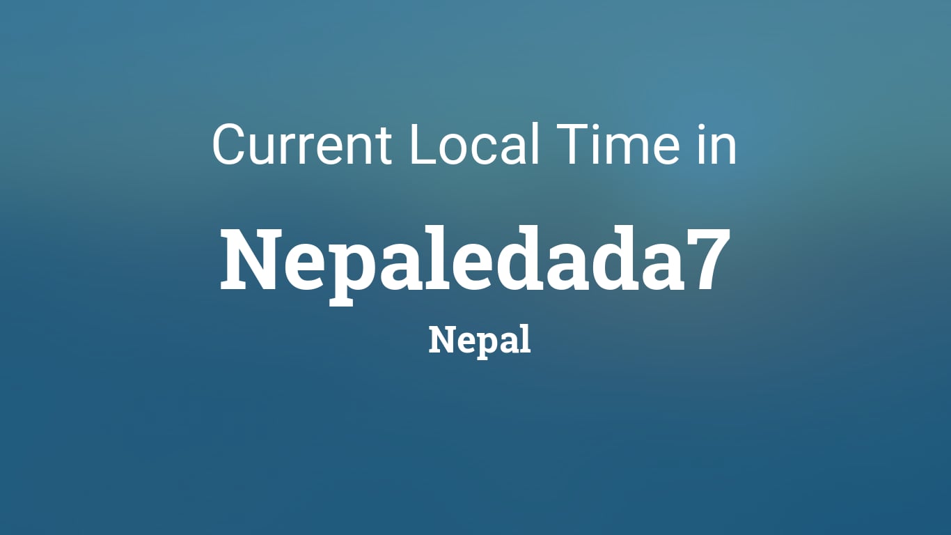 5 Ways To Stay Current With Nepal Time