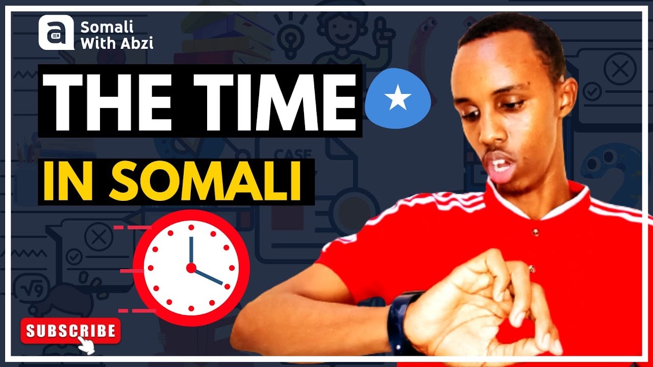 5 Ways To Understand Somali Time