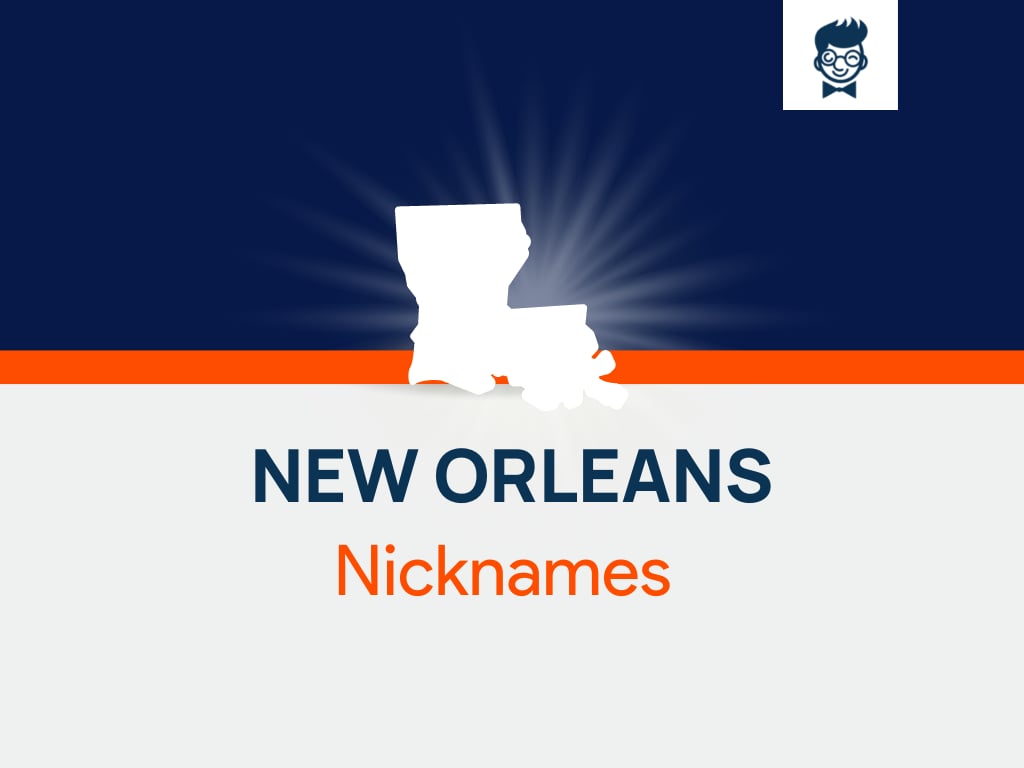 7 Nicknames For New Orleans