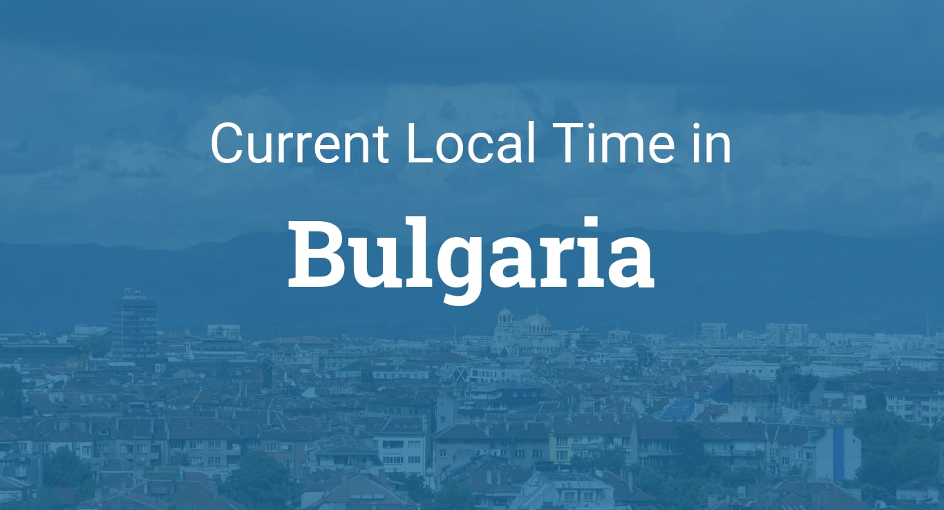 Current Time in Bulgaria