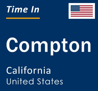 Current Time In Compton, California Today