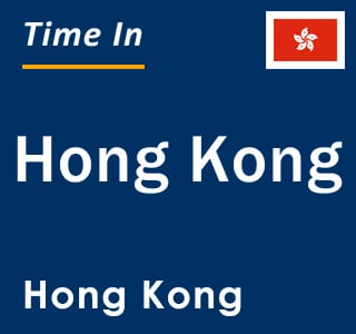 Current Time In Hong Kong China Now