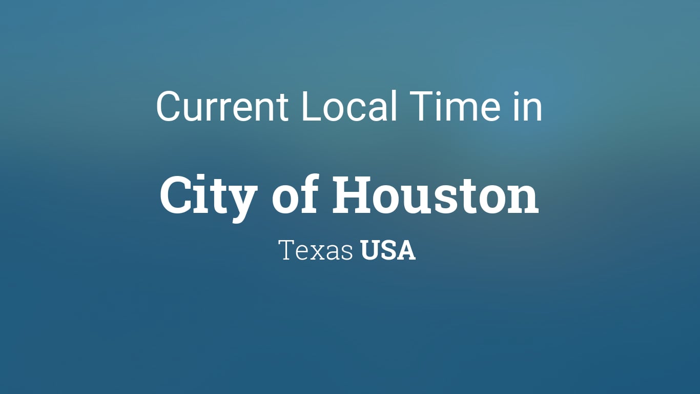 Current Time In Houston, Tx