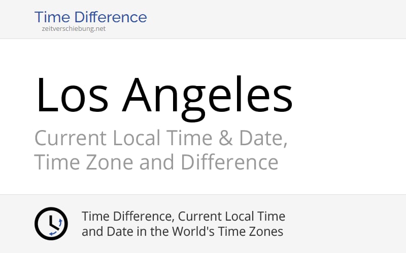 Current Time In Los Angeles Usa Now