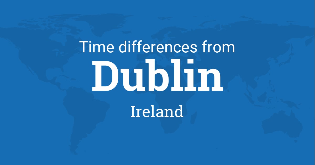 What is Dublin Time?