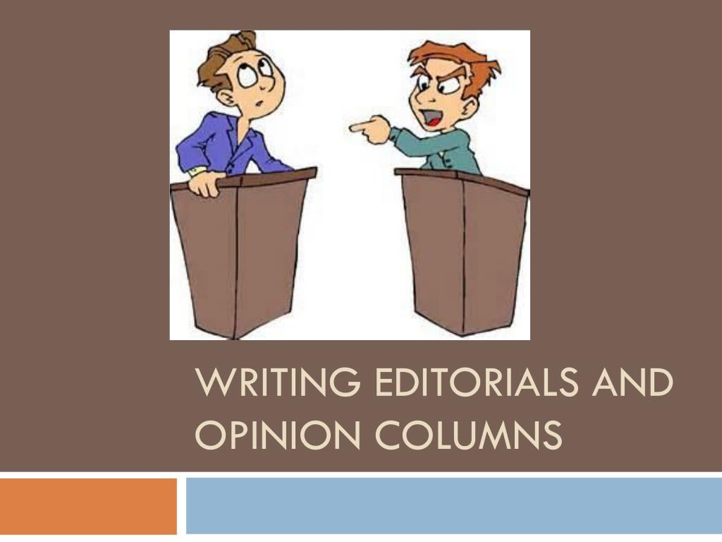 Editorials and Opinion Pieces