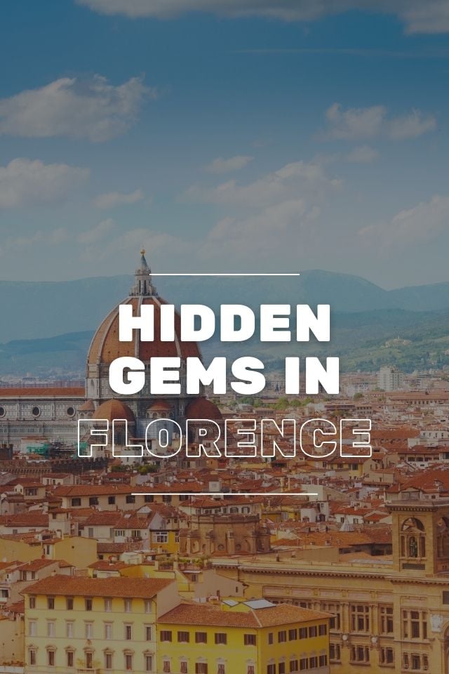 Hidden gems in Florence, Italy