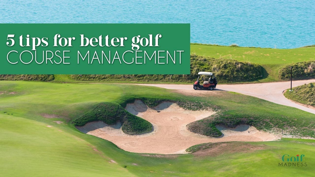 Golf course management