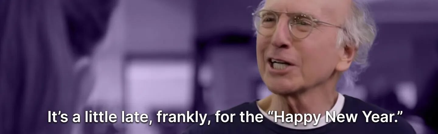 Larry David's Take on New Year's Resolutions