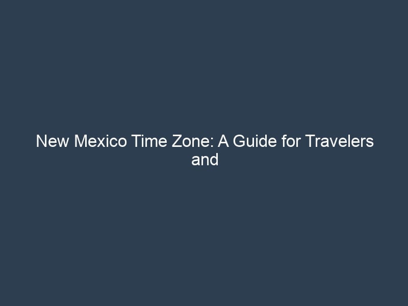 New Mexico Time Zone Map