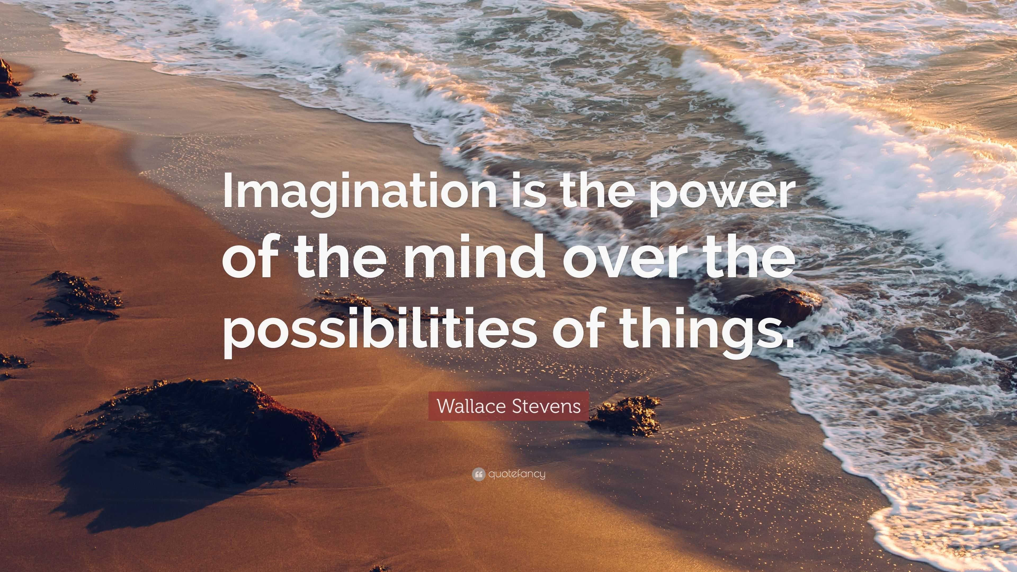 The Power of Imagination