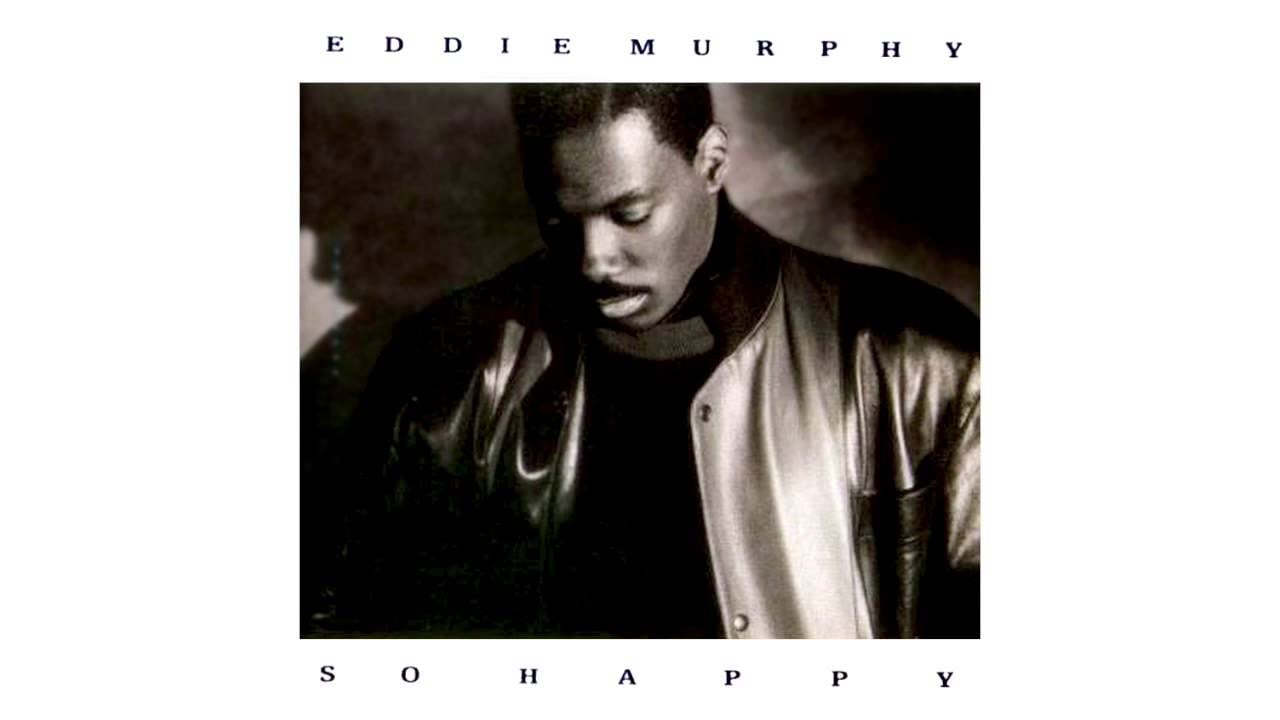 So Happy by Eddie Murphy