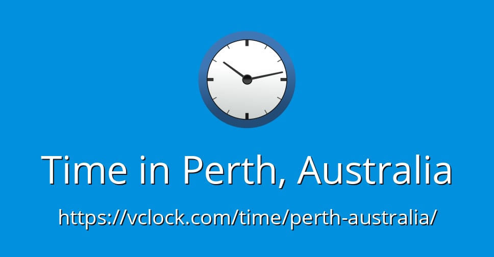 Time In Perth, Wa: What You Need To Know