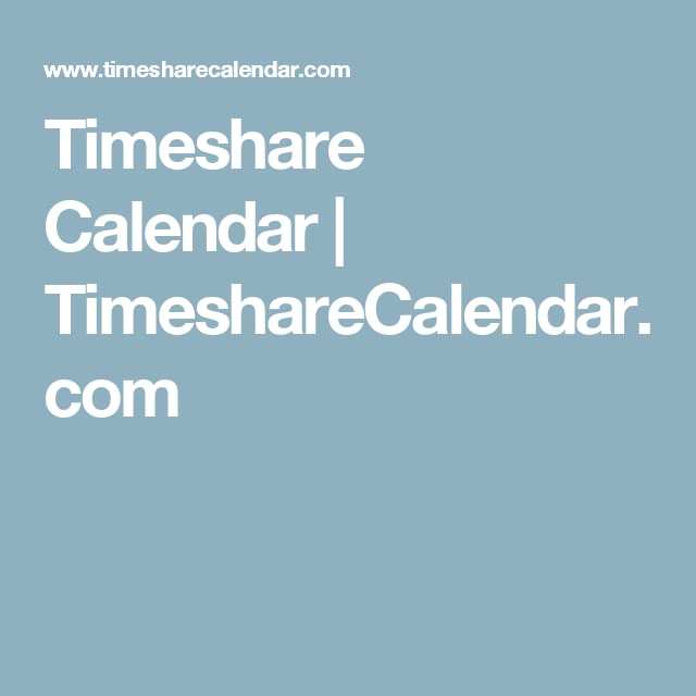 Timeshare Calendar Tips and Tricks