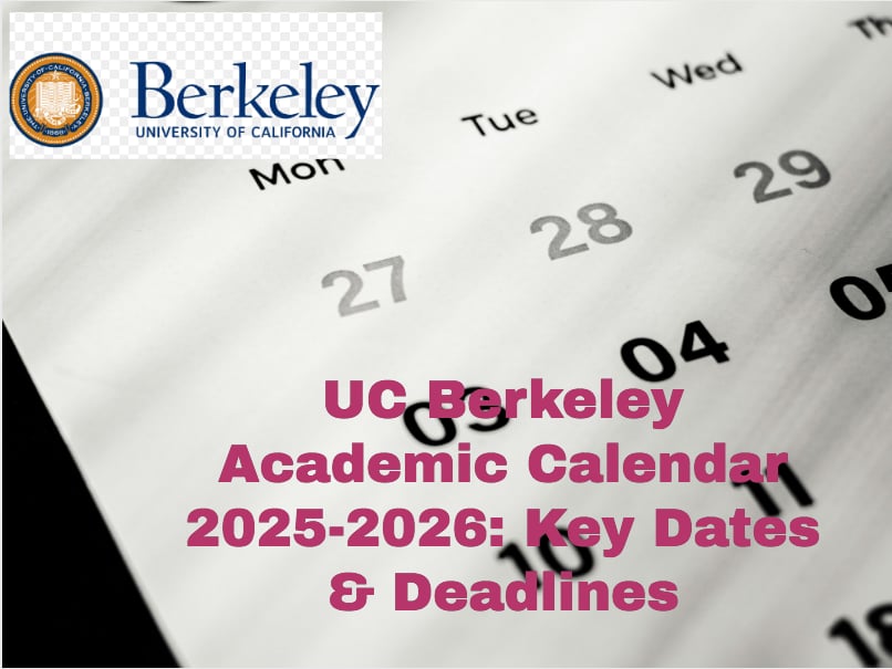 Uc Berkeley 2024-2025 Academic Calendar: Key Dates Inside