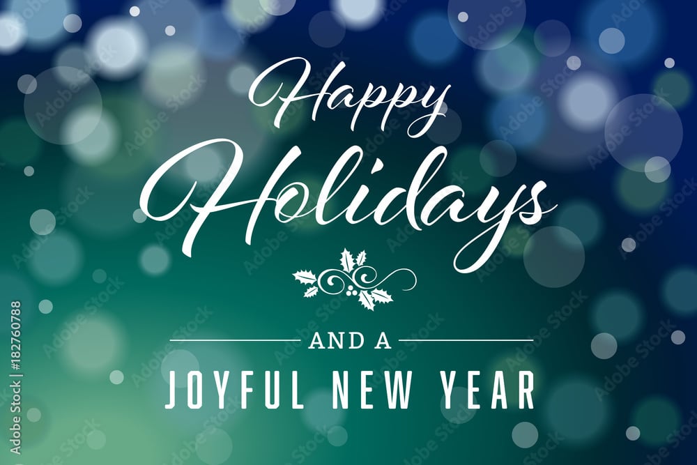 Wishing You A Happy New Year And Joyful Holidays